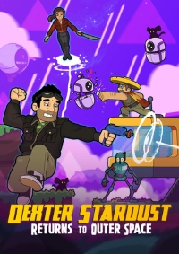 Dexter Stardust Returns to Outer Space