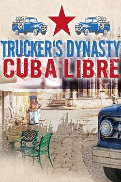 Trucker's Dynasty Cuba Libre