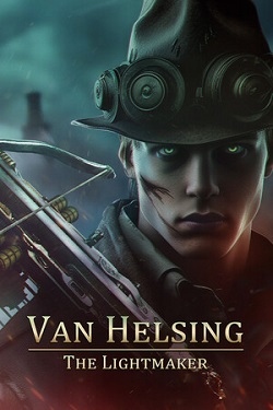 Van Helsing: The Lightmaker